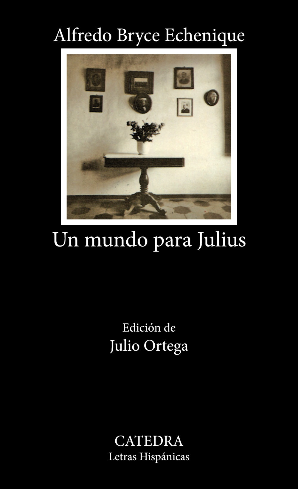 Un mundo para Julius, de Bryce Echenique, Alfredo | portada del libro