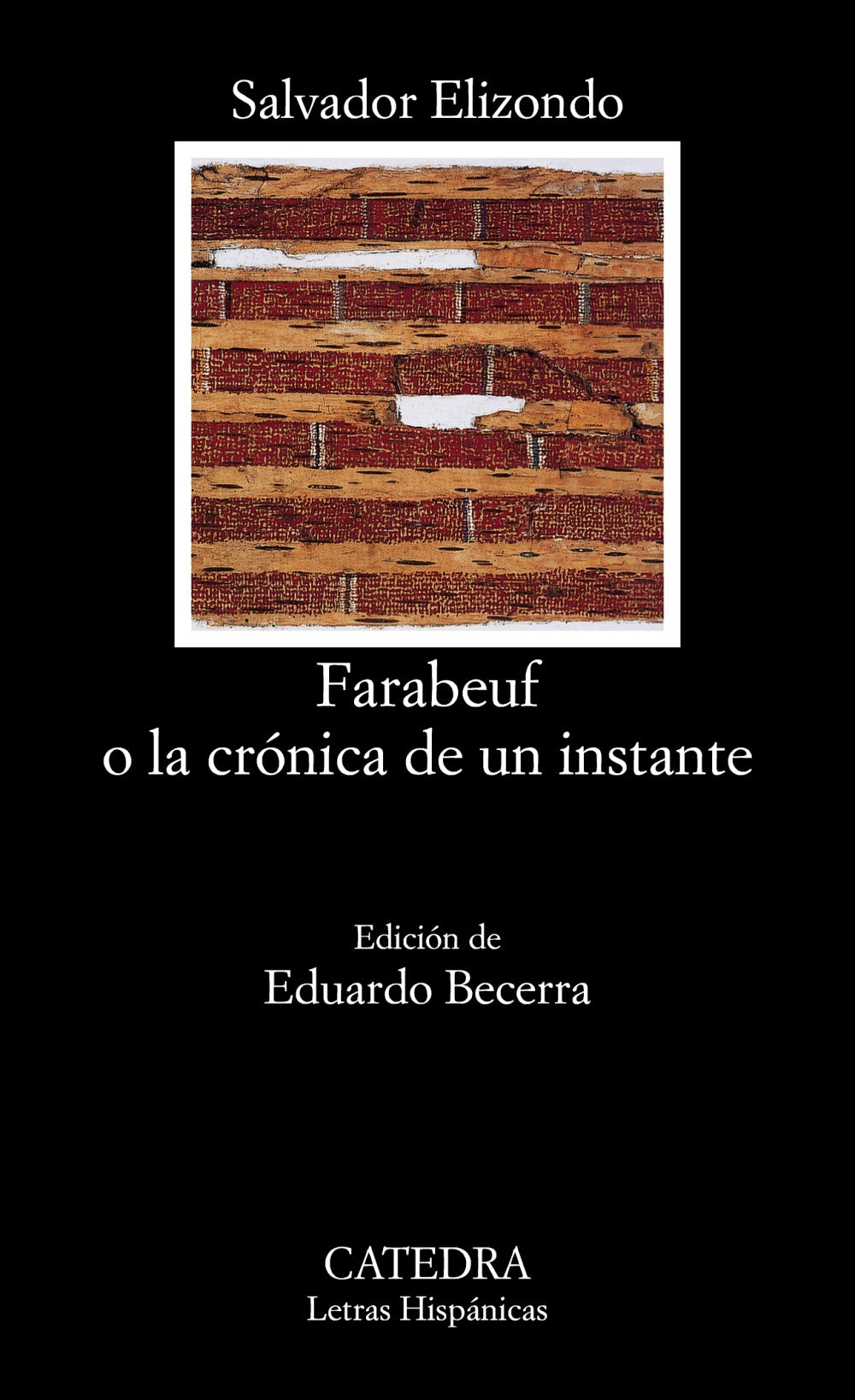 Farabeuf o la crónica de un instante, de Elizondo, Salvador | portada del libro
