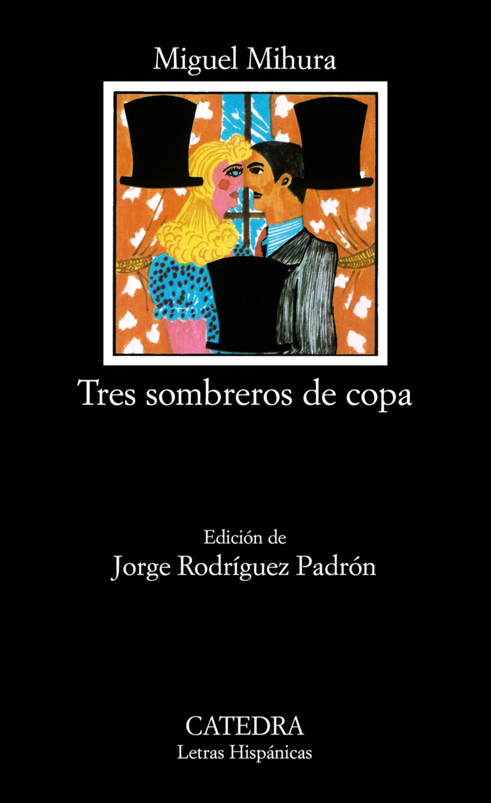 Tres sombreros de copa, de Mihura, Miguel | portada del libro