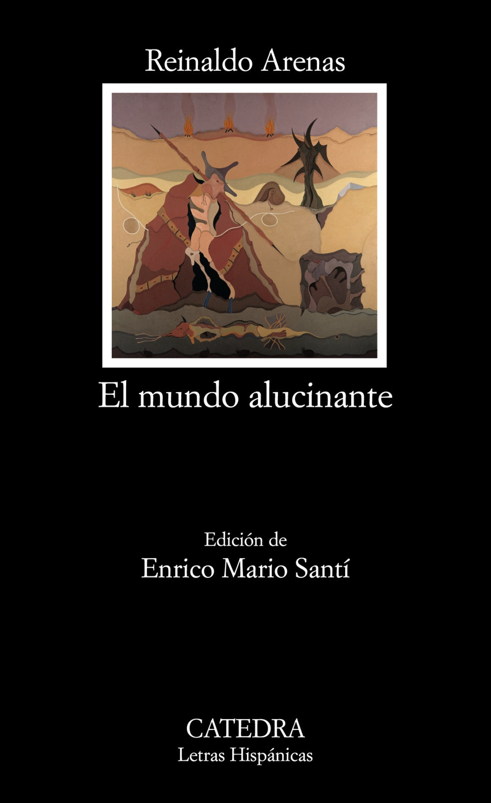 El mundo alucinante, de Arenas, Reinaldo | portada del libro
