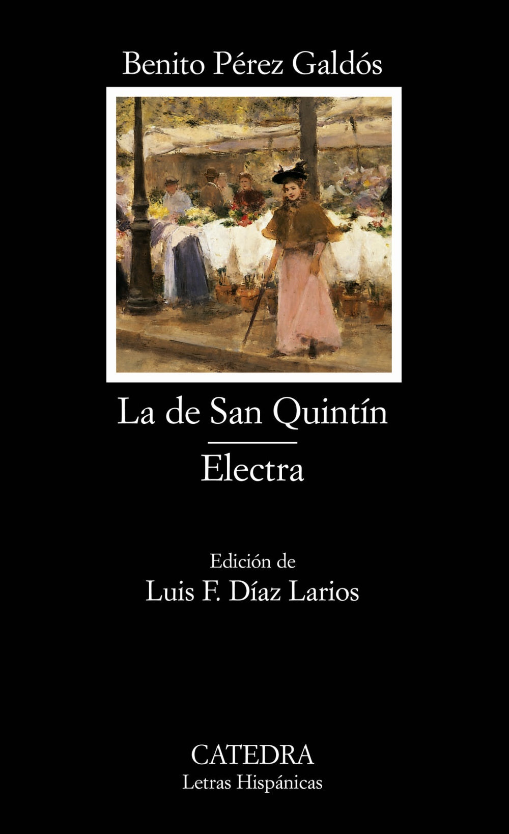 La de San Quintín; Electra, de Pérez Galdós, Benito | portada del libro