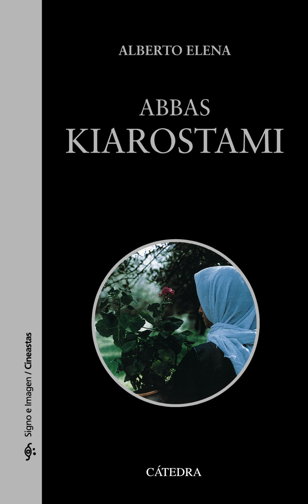 Abbas Kiarostami, de Elena, Alberto | portada del libro