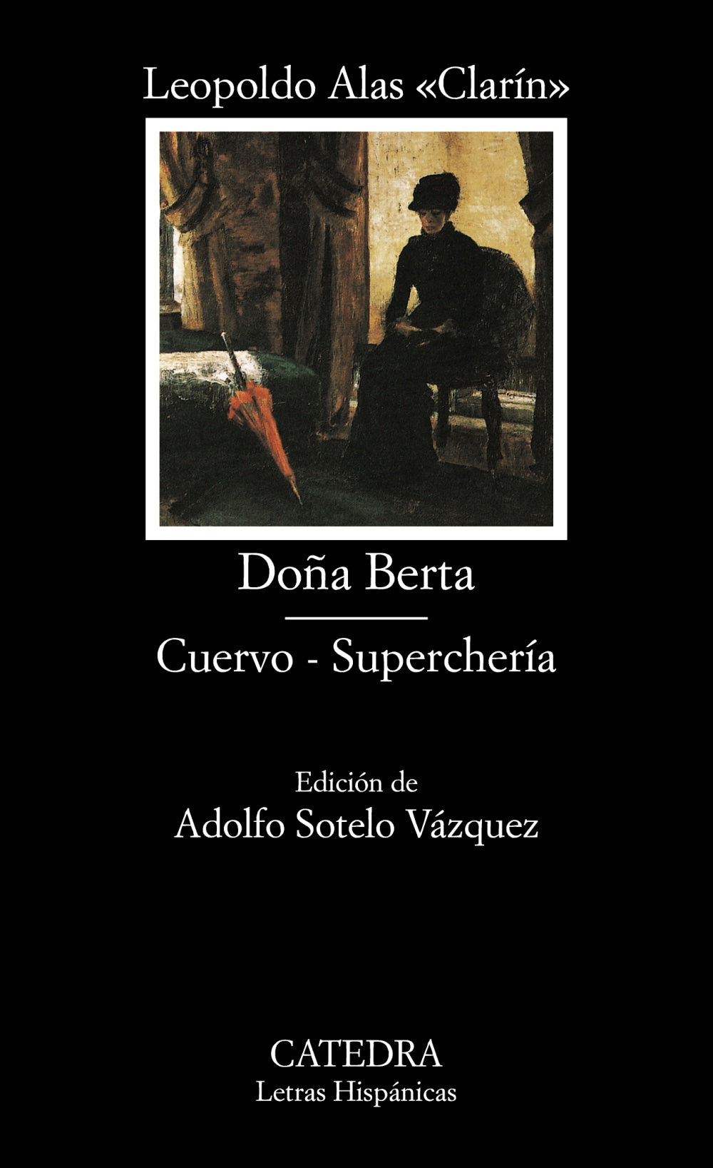 Doña Berta; Cuervo; Superchería, de «Clarín», Leopoldo Alas | portada del libro