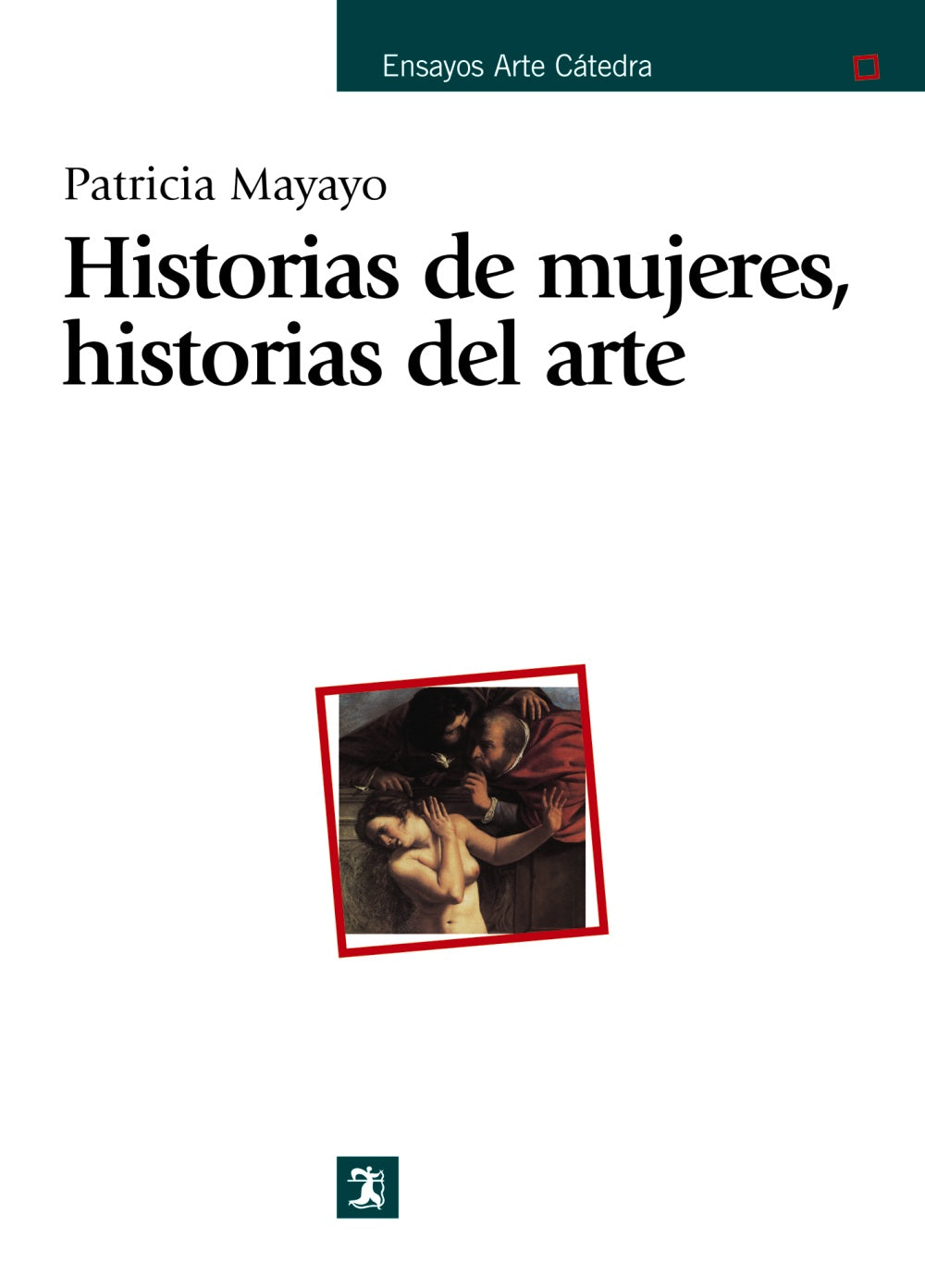Historias de mujeres, historias del arte, de Mayayo, Patricia | portada del libro