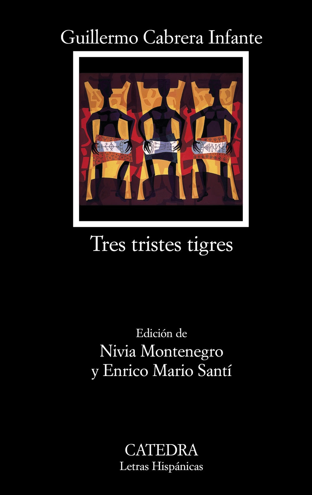 Tres tristes tigres, de Cabrera Infante, Guillermo | portada del libro