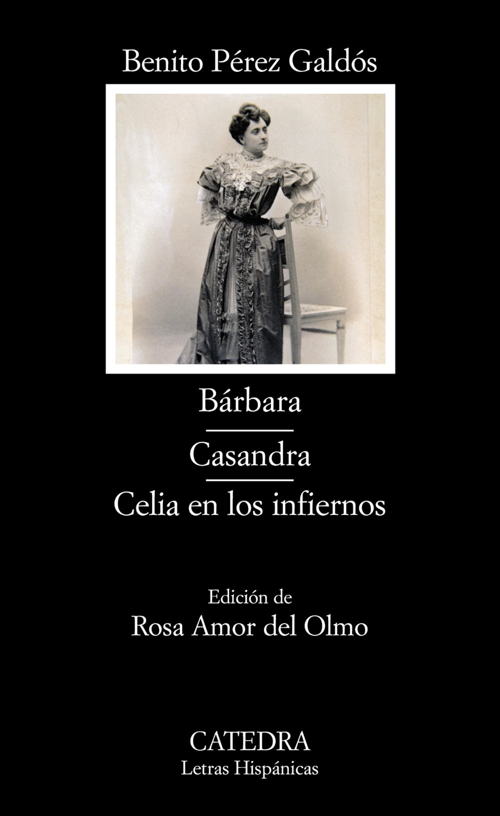 Bárbara; Casandra; Celia en los infiernos, de Pérez Galdós, Benito | portada del libro