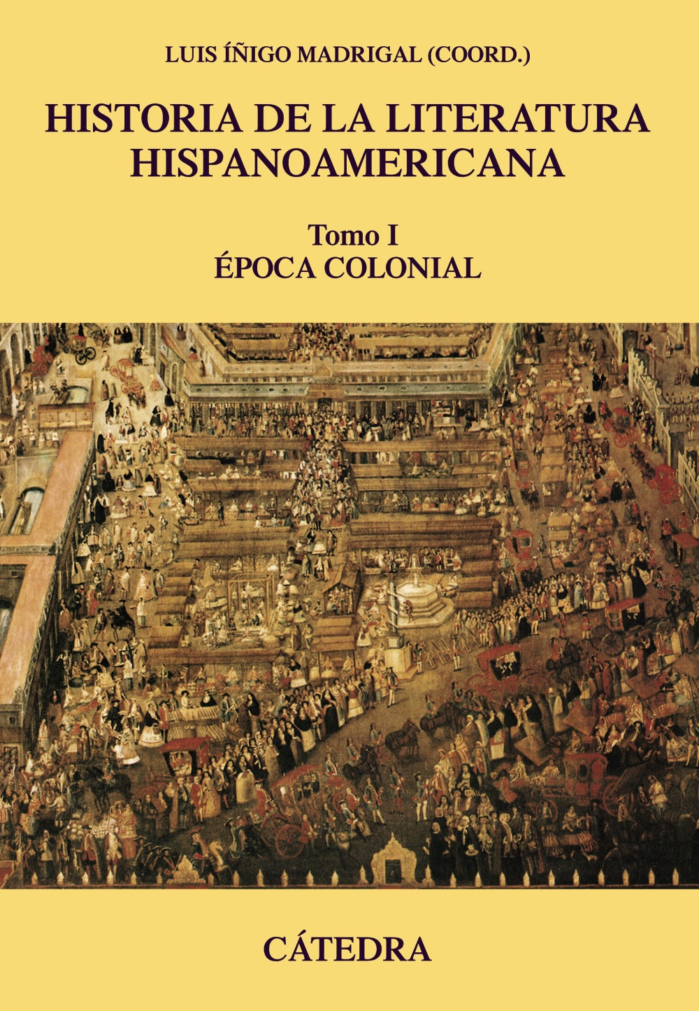 Historia de la literatura hispanoamericana, I, de Íñigo Madrigal, Luis | portada del libro