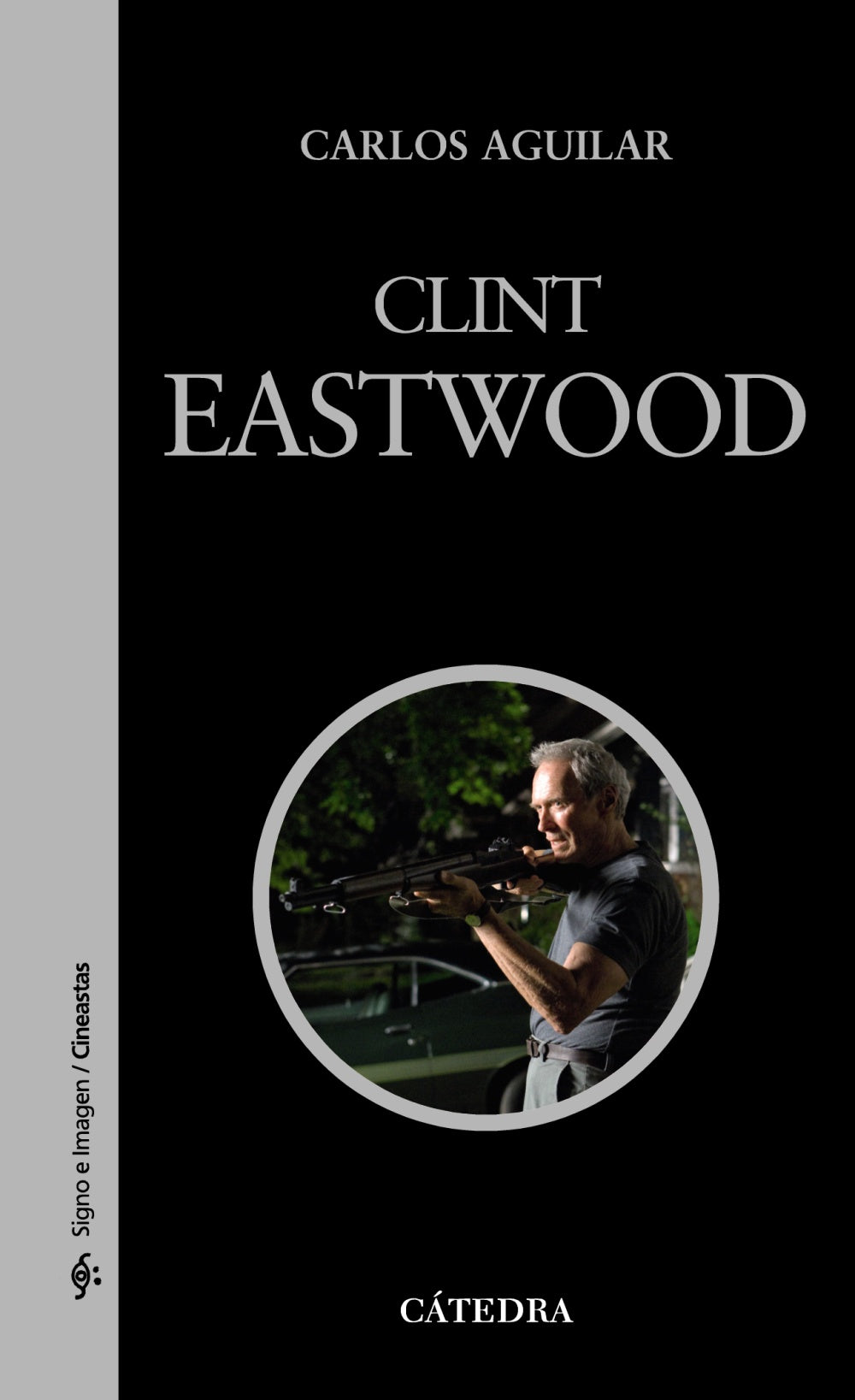 Clint Eastwood, de Aguilar, Carlos | portada del libro
