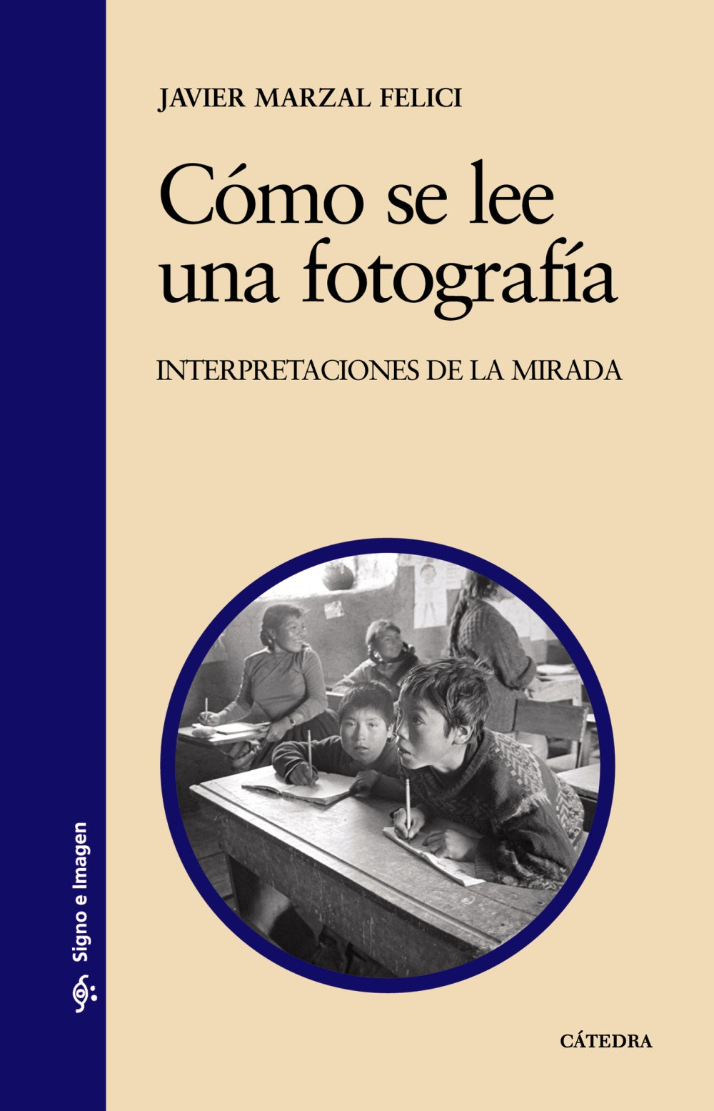 Cómo se lee una fotografía, de Marzal Felici, Javier | portada del libro