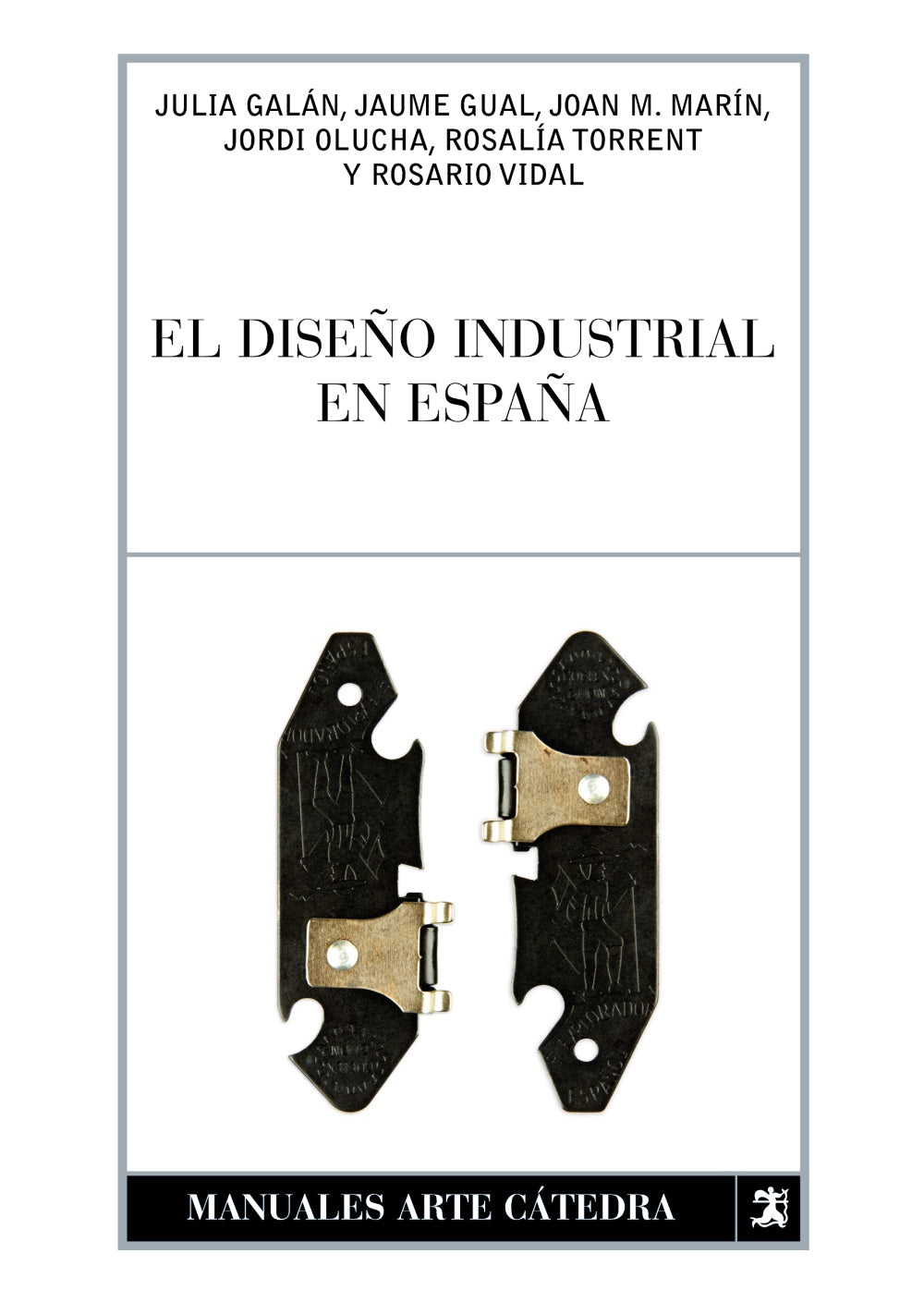 El diseño industrial en España, de Galán, Julia | portada del libro