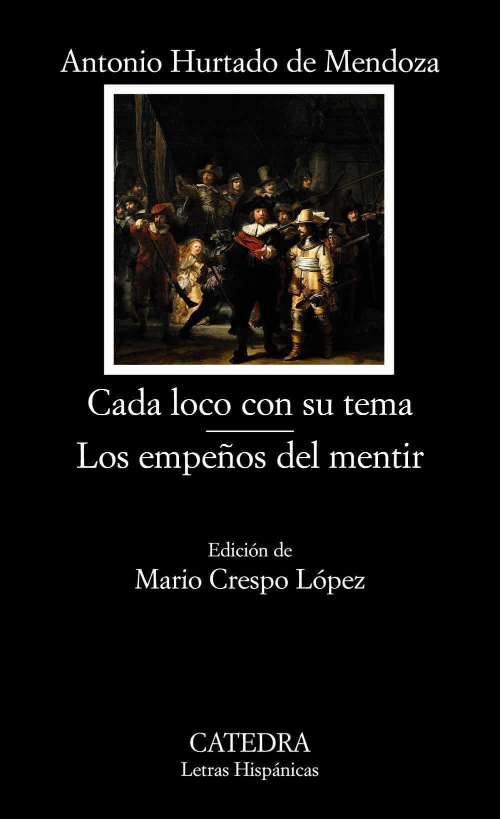 Cada loco con su tema; Los empeños del mentir, de Hurtado de Mendoza, Antonio | portada del libro