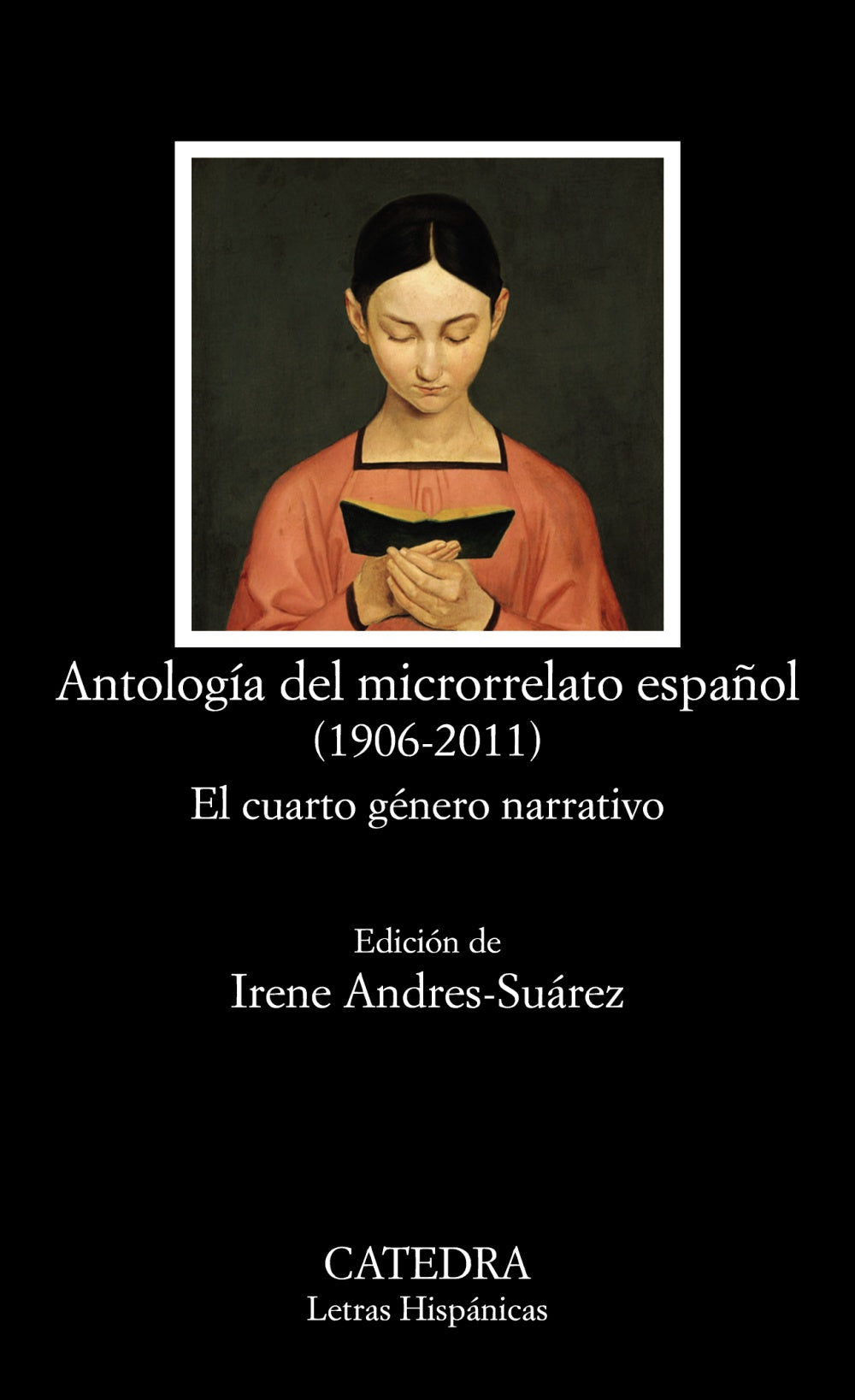 Antología del microrrelato español (1906-2011), de Varios Autores | portada del libro