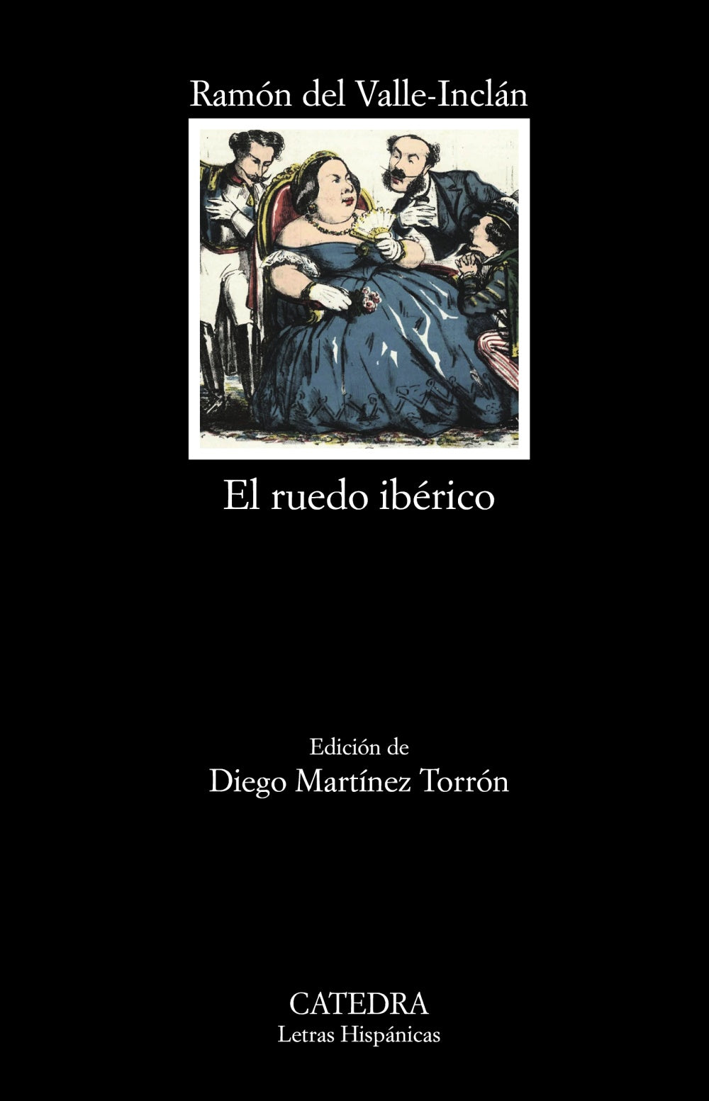 El ruedo ibérico, de Valle-Inclán, Ramón M.ª del | portada del libro