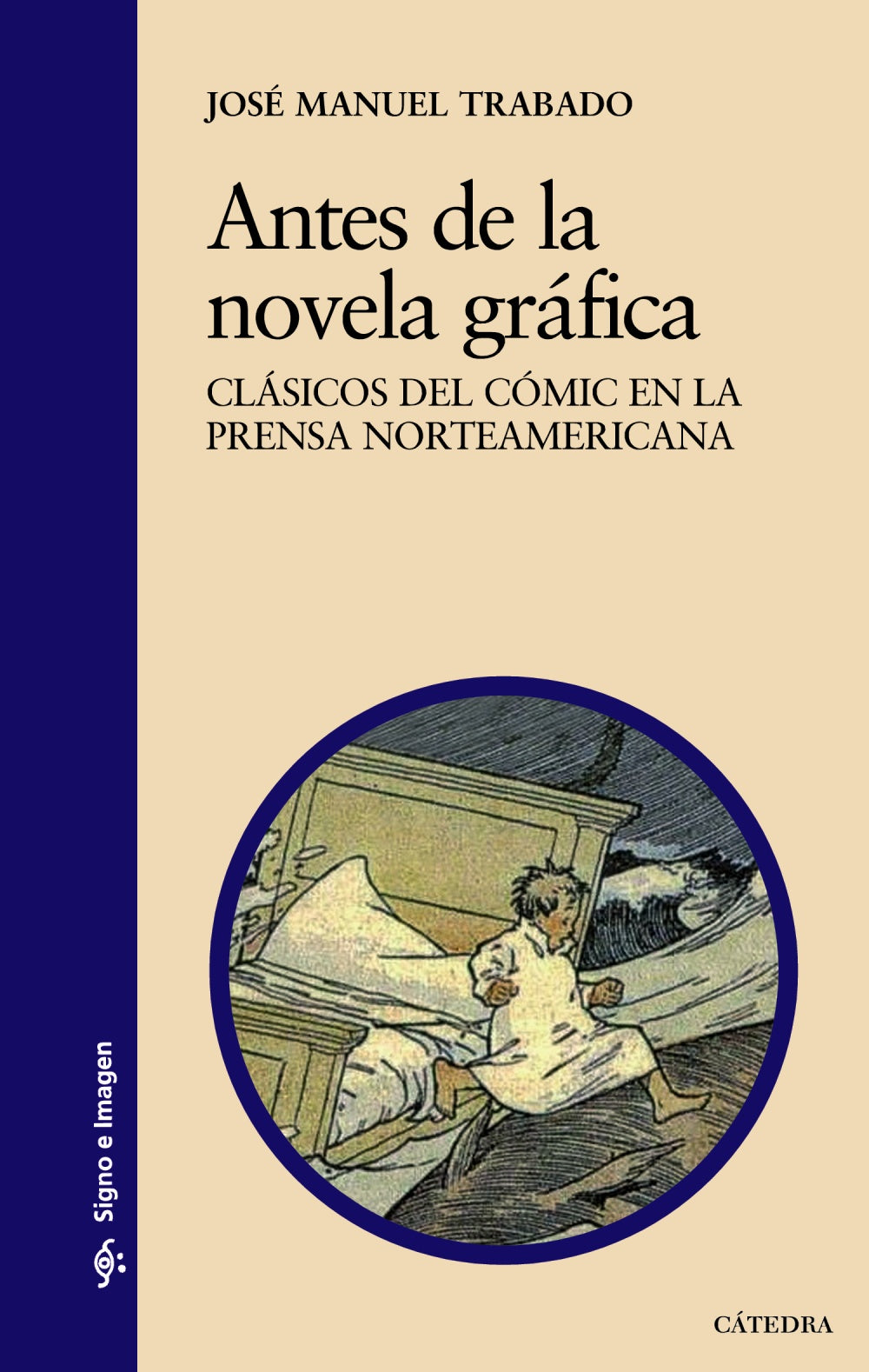 Antes de la novela gráfica, de Trabado, José Manuel | portada del libro