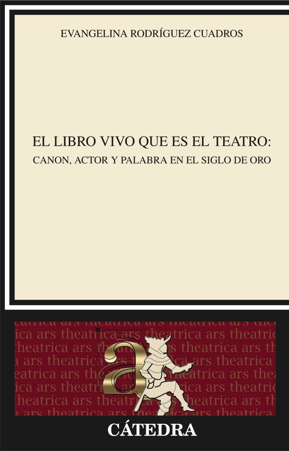 El libro vivo que es el teatro, de Rodríguez Cuadros, Evangelina | portada del libro