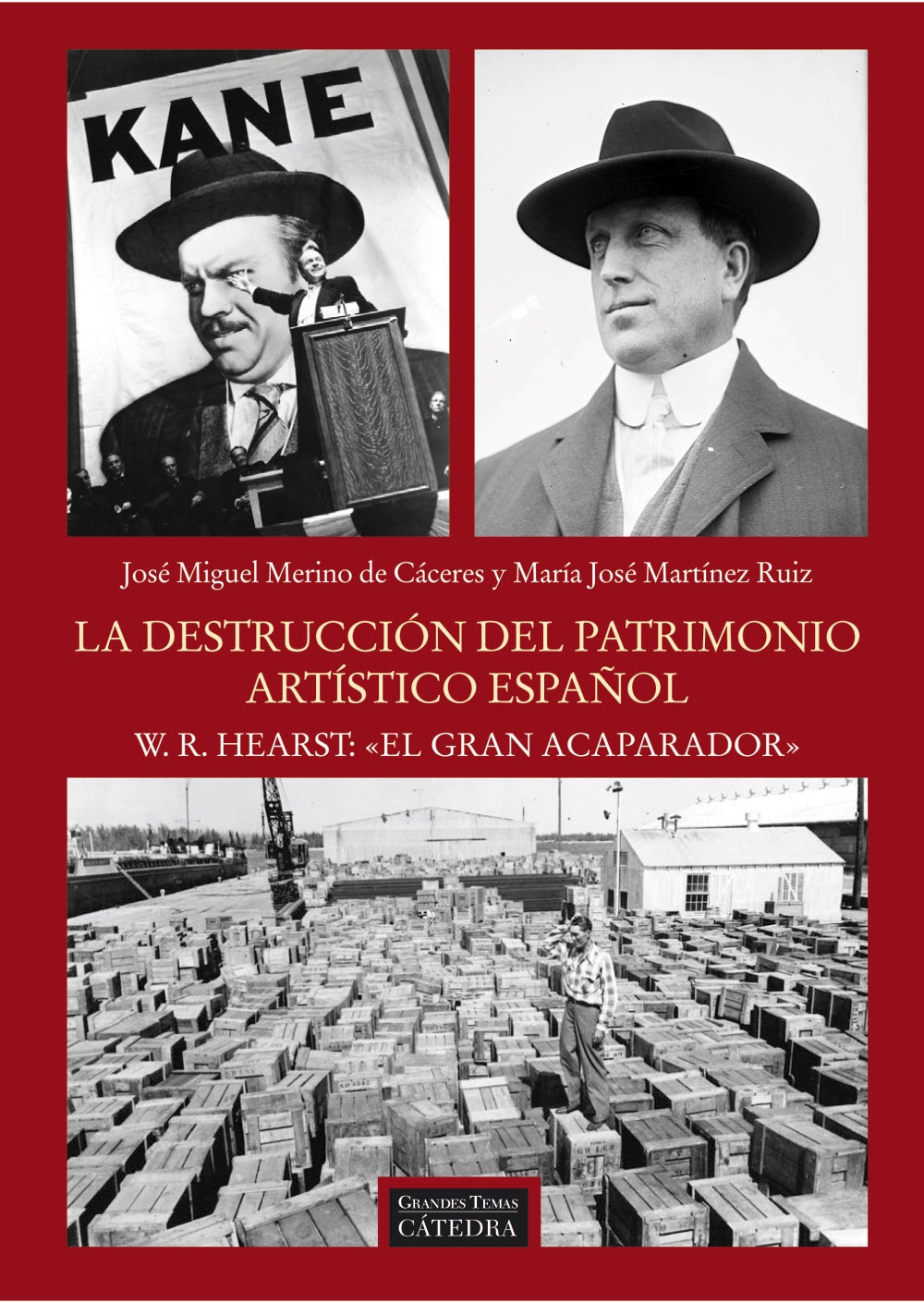 La destrucción del patrimonio artístico español. W.R. Hearst: "el gran acaparador", de Martínez Ruiz, Mª José | portada del l