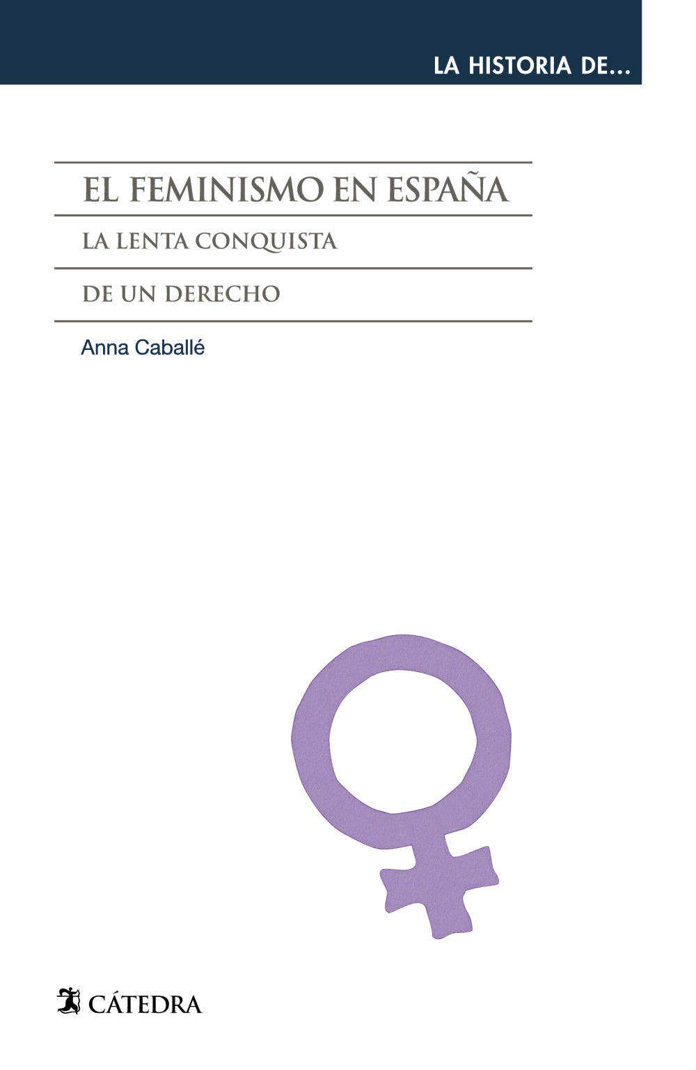 El feminismo en España, de Caballé, Anna | portada del libro