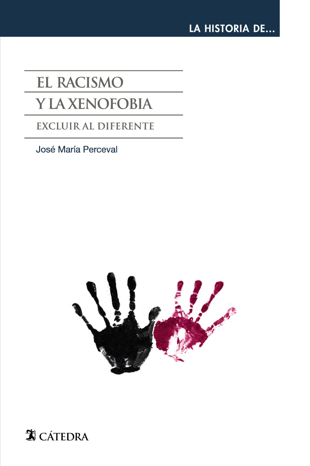 El racismo y la xenofobia, de Perceval, José María | portada del libro