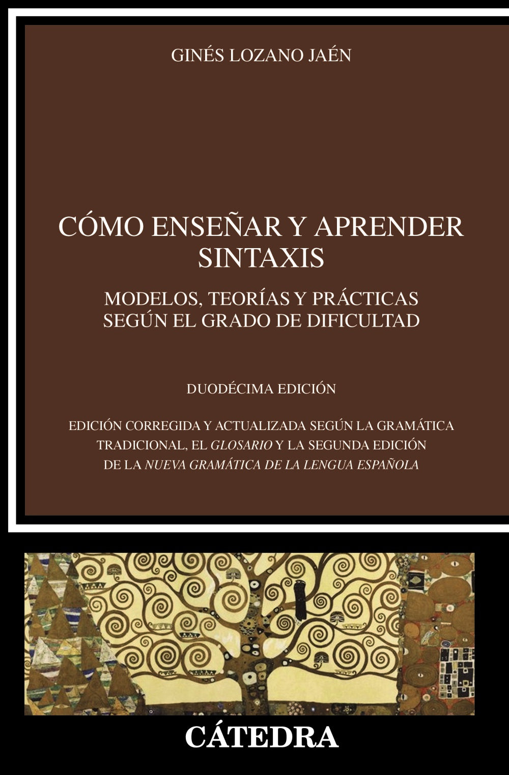 Cómo enseñar y aprender sintaxis, de Lozano, Ginés | portada del libro