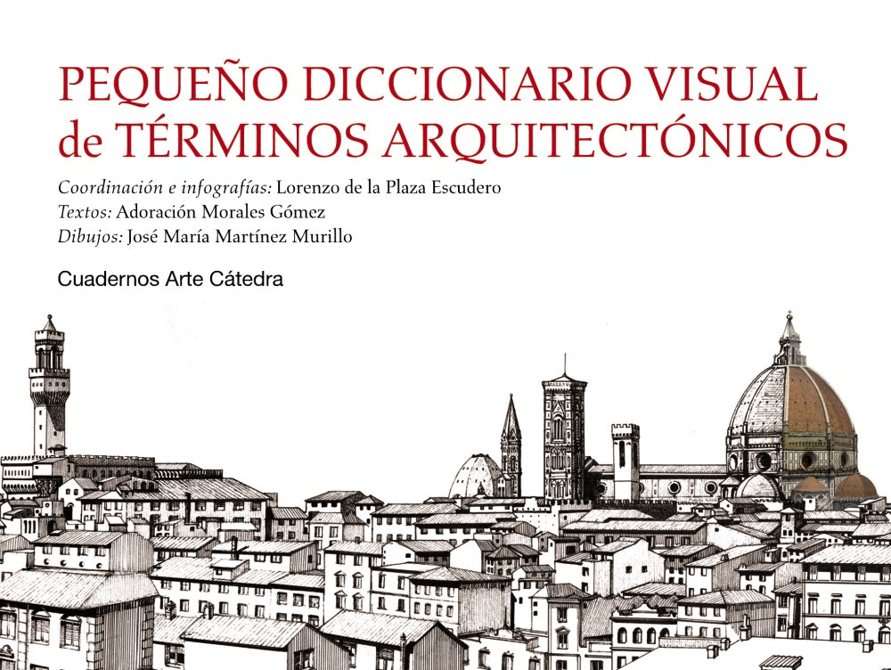 Pequeño diccionario visual de términos arquitectónicos, de Plaza Escudero, Lorenzo de la | portada del libro