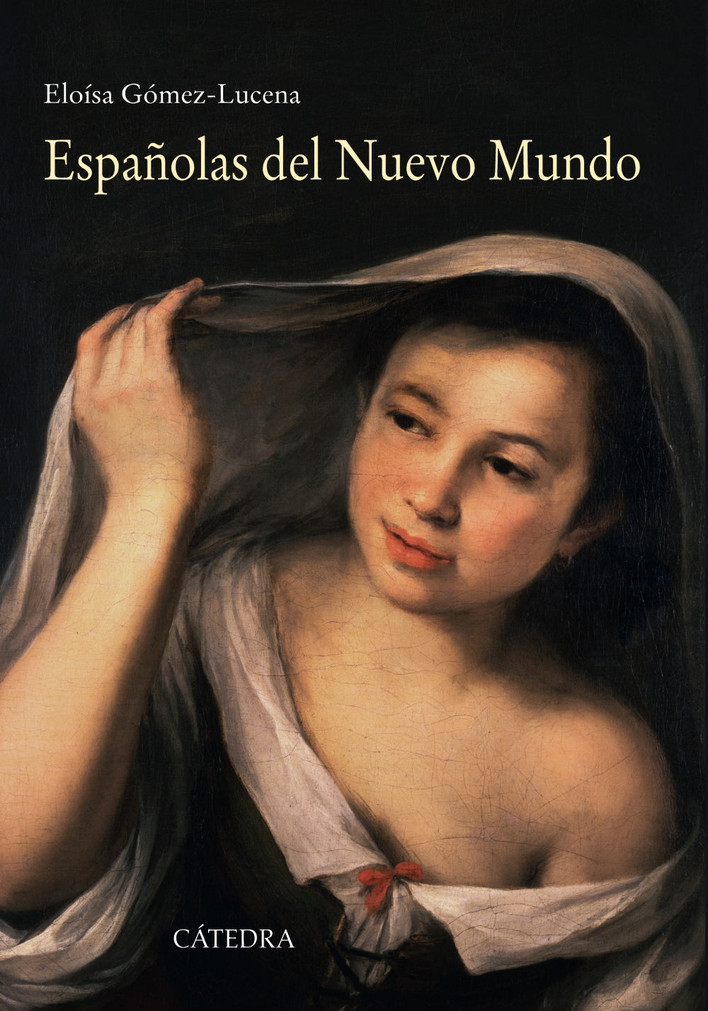 Españolas del Nuevo Mundo, de Gómez-Lucena, Eloísa | portada del libro