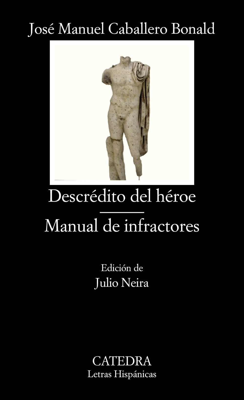 Descrédito del héroe; Manual de infractores, de Caballero Bonald, José Manuel | portada del libro