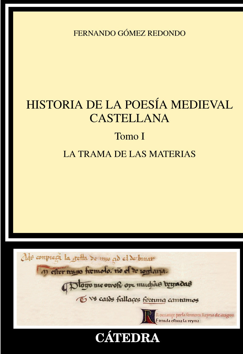 Historia de la poesía medieval castellana  I, de Gómez Redondo, Fernando | portada del libro