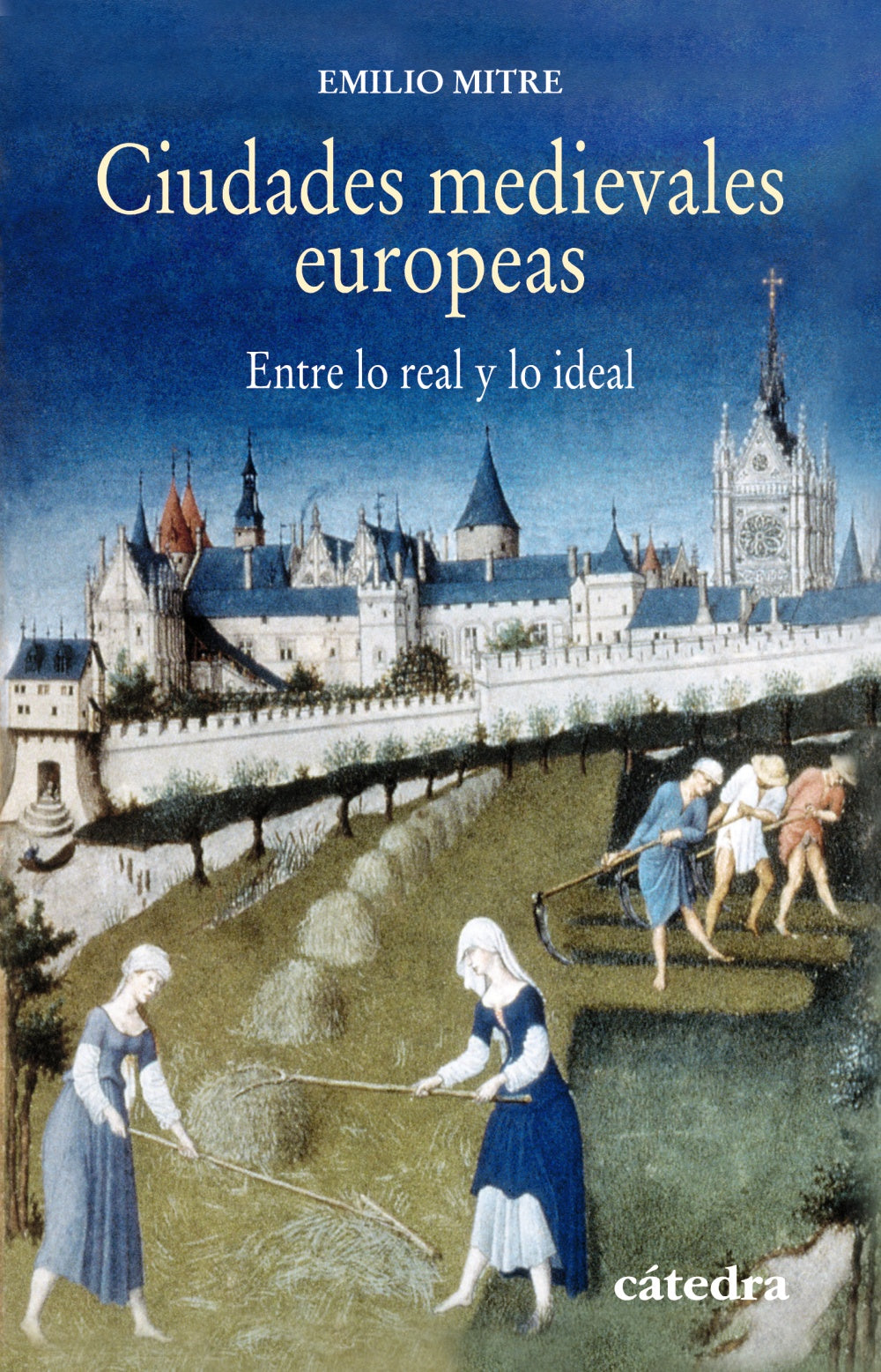 Ciudades medievales europeas, de Mitre, Emilio | portada del libro