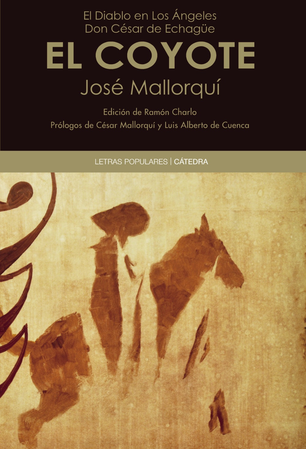 El Diablo en Los Ángeles. Don César de Echagüe - EL COYOTE, de Mallorquí Figuerola, José | portada del libro