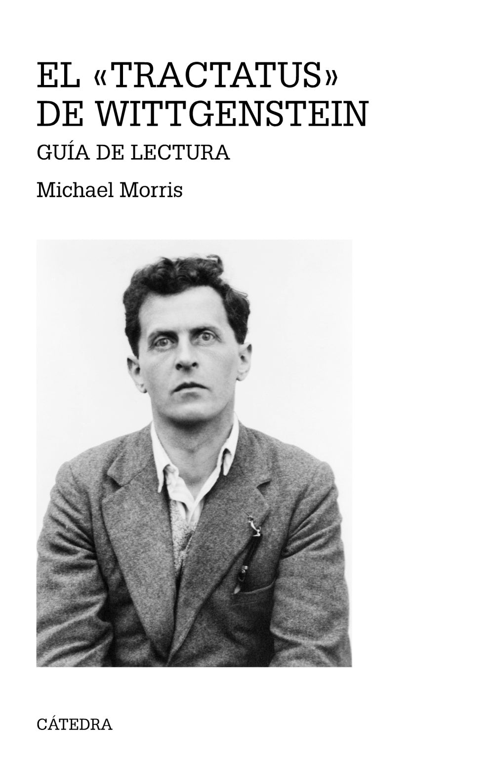 El «Tractatus» de Wittgenstein, de Morris, Michael | portada del libro