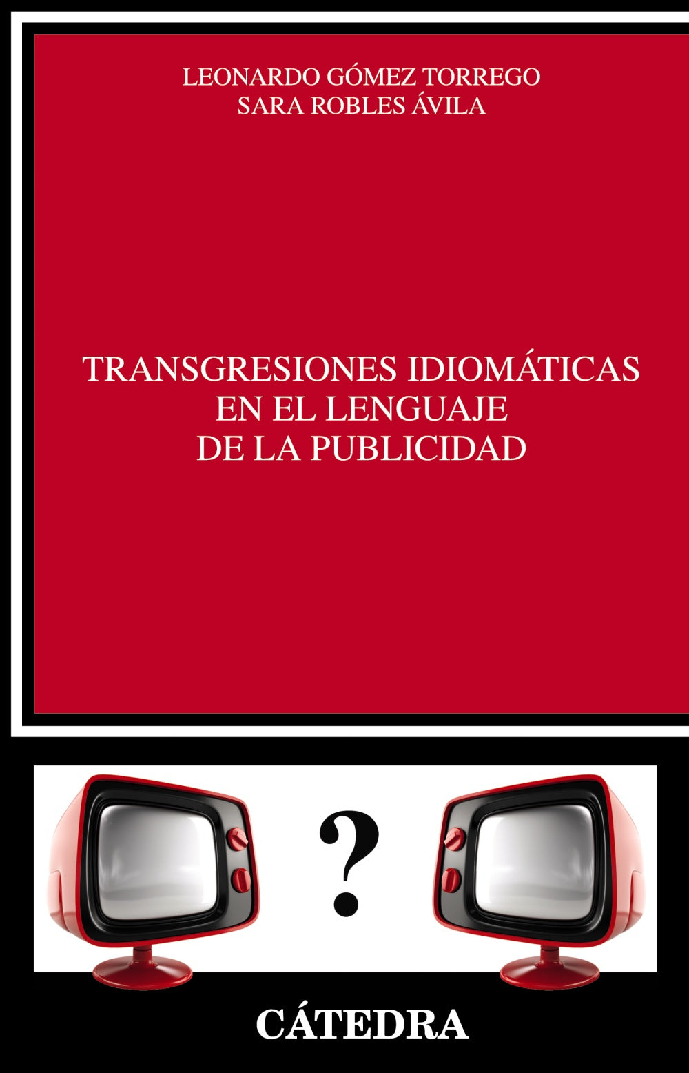 Transgresiones idiomáticas en el lenguaje de la publicidad, de Robles Ávila, Sara | portada del libro