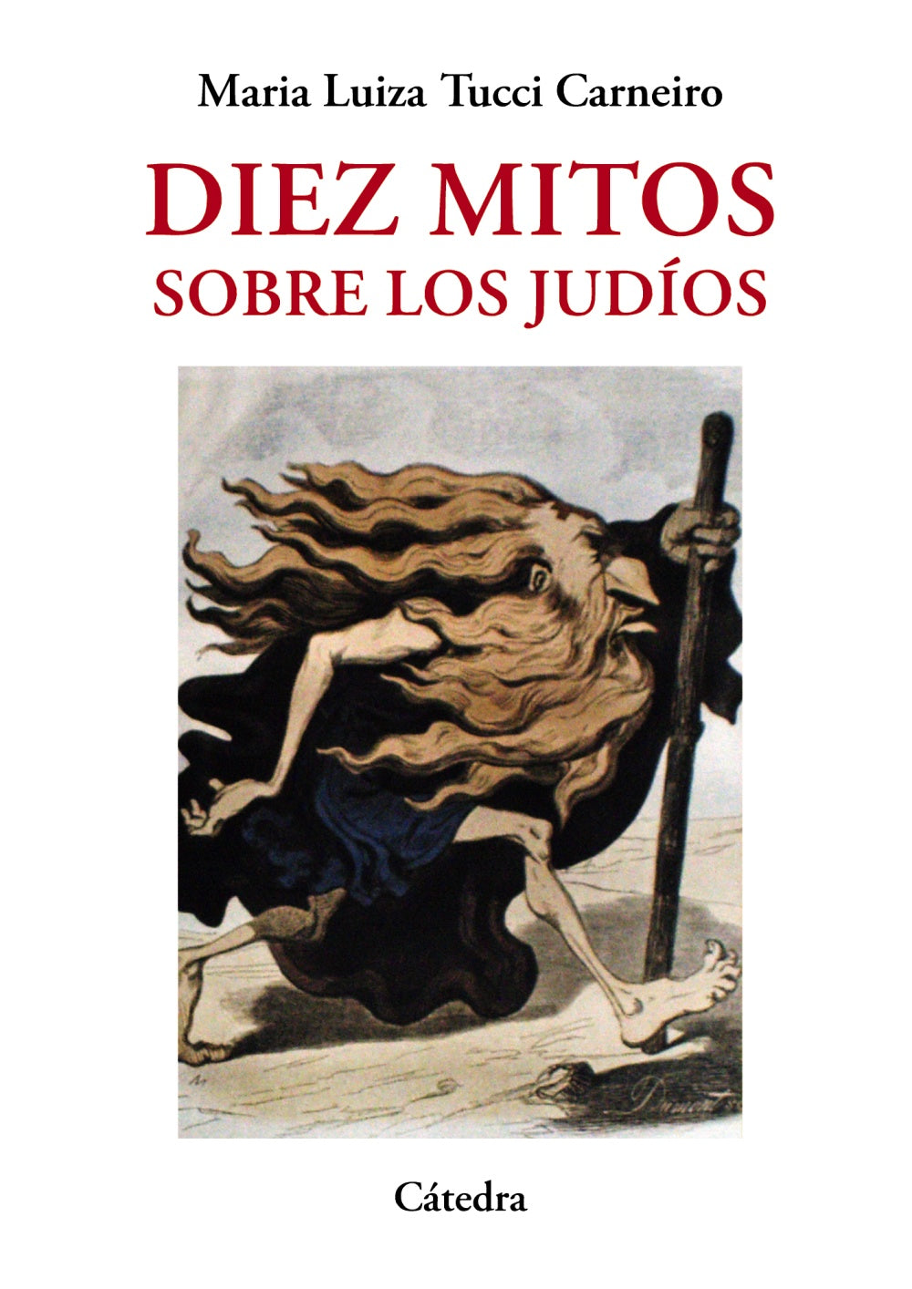 Diez mitos sobre los judíos, de Tucci Carneiro, Maria Luiza | portada del libro