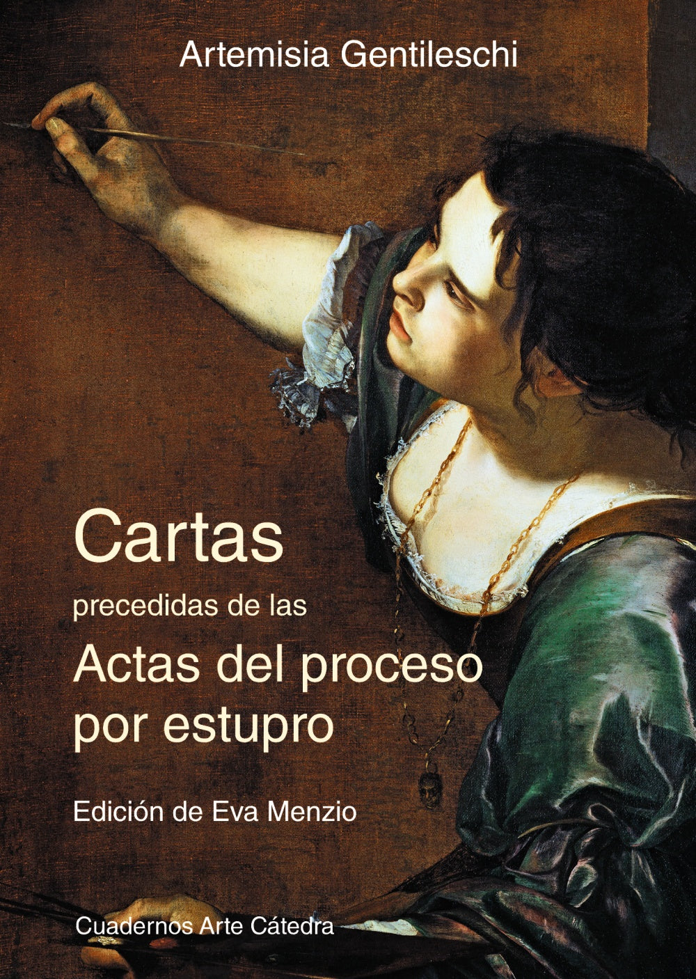 Cartas precedidas de las actas del proceso por estupro, de Gentileschi, Artemisia | portada del libro