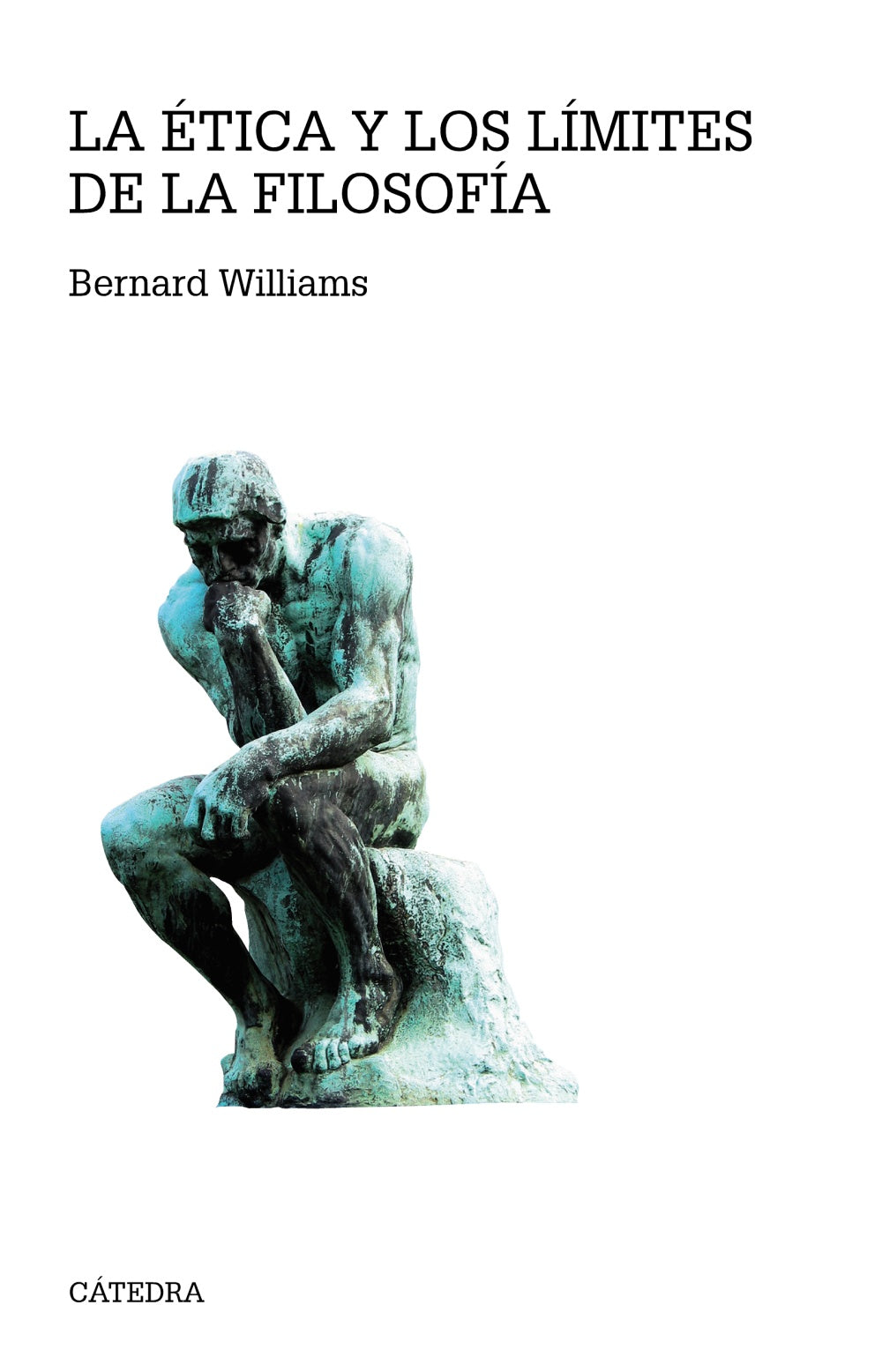 La ética y los límites de la filosofía, de Williams, Bernard | portada del libro