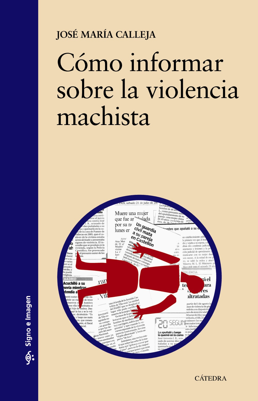 Cómo informar sobre la violencia machista, de Calleja, José María | portada del libro