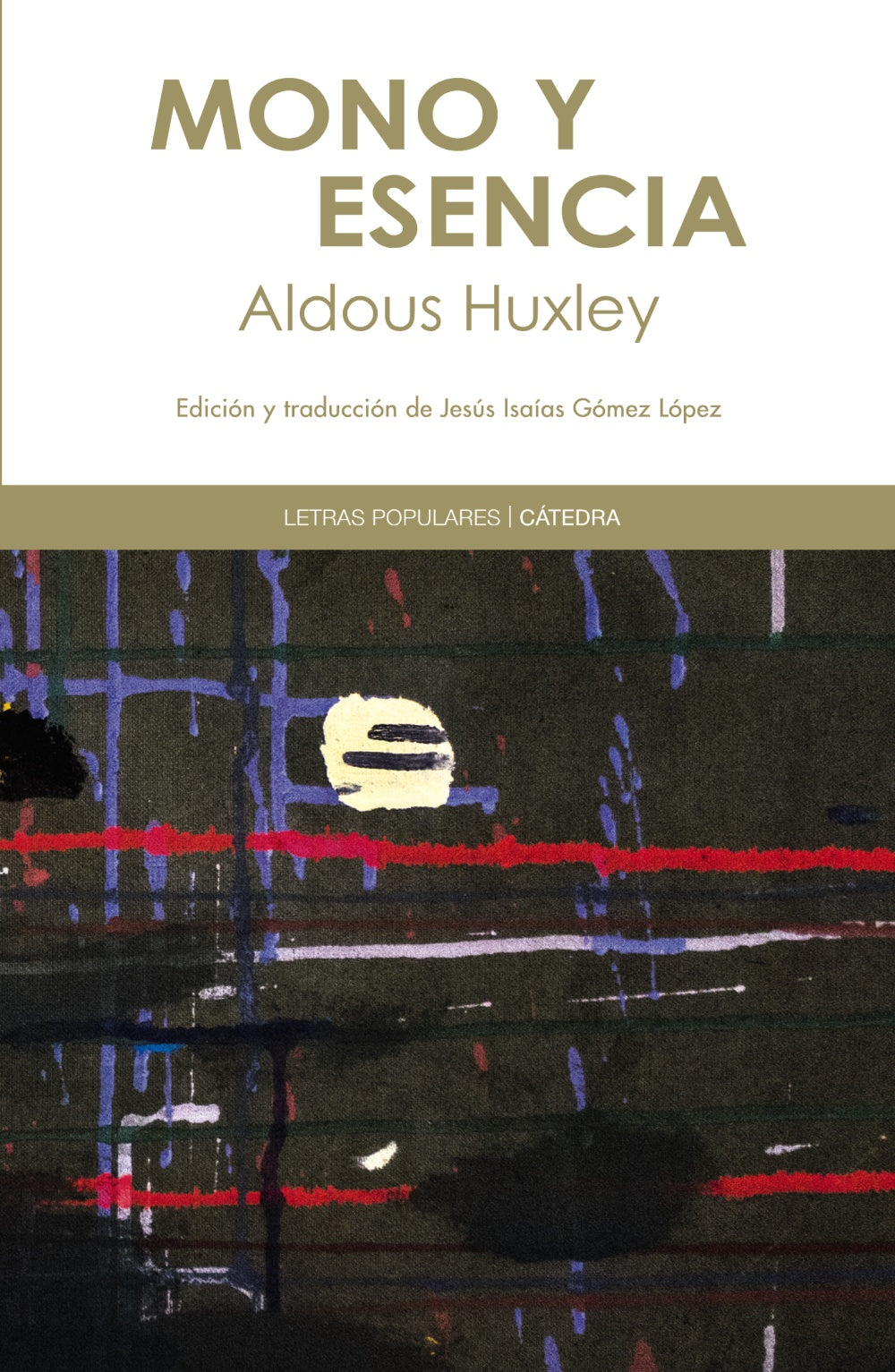 Mono y esencia, de Huxley, Aldous | portada del libro