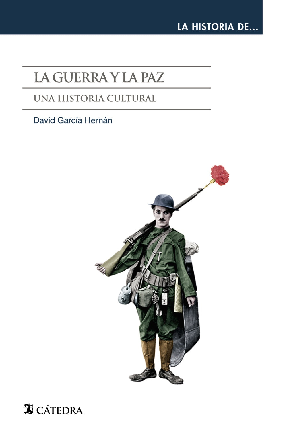 La guerra y la paz, de García Hernán, David | portada del libro