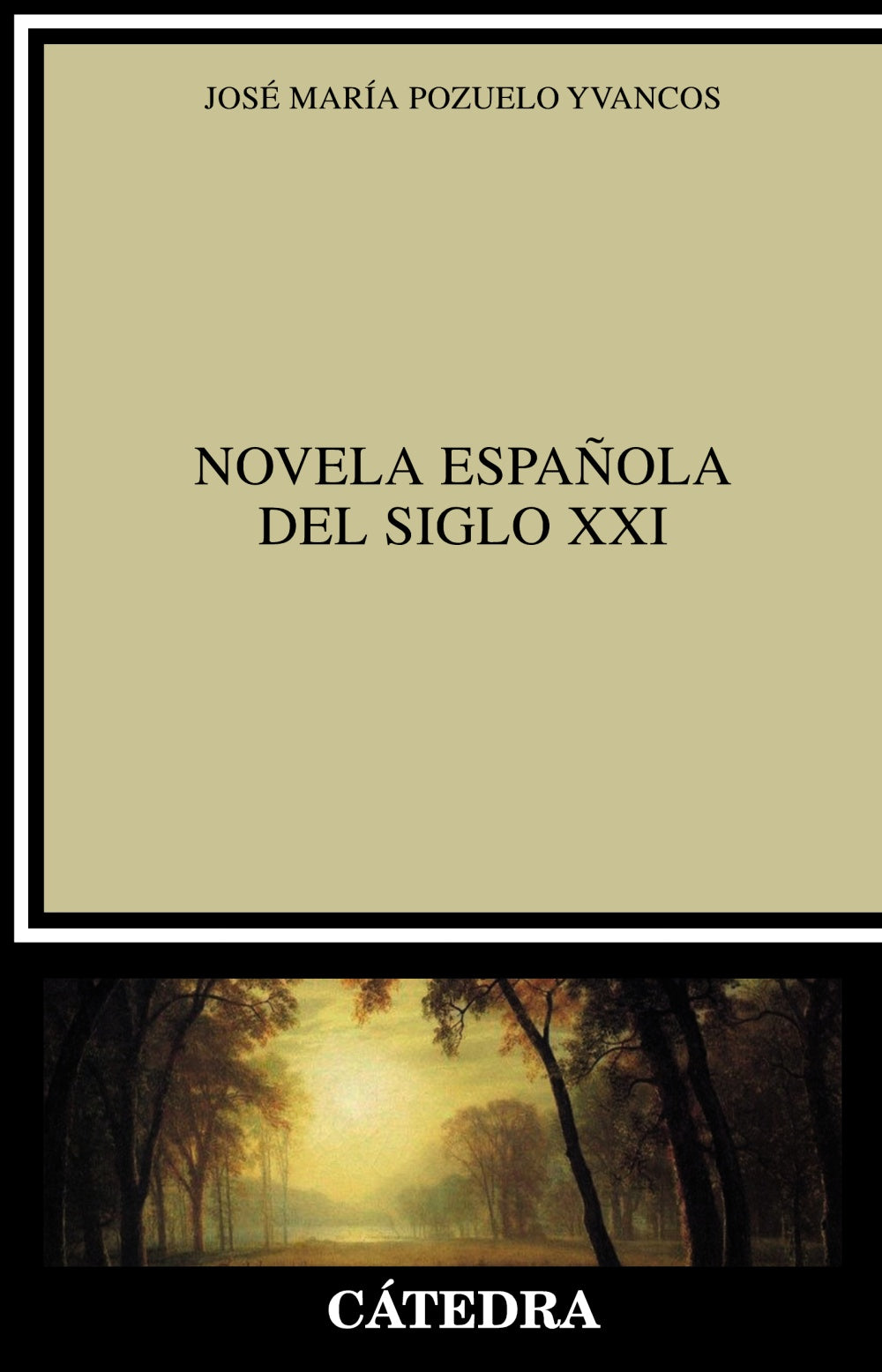 Novela española del siglo XXI, de Pozuelo Yvancos, José María | portada del libro