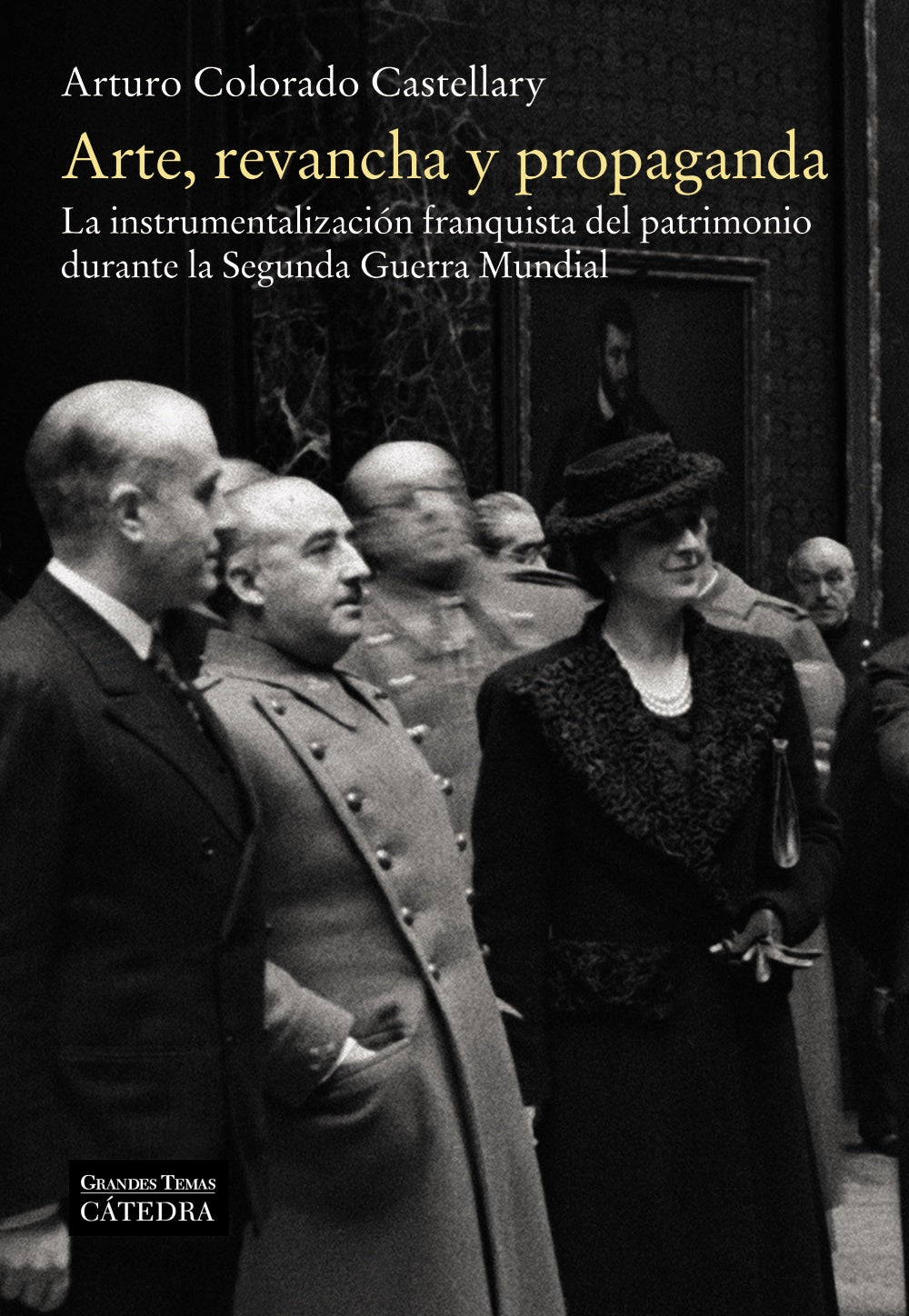 Arte, revancha y propaganda, de Colorado, Arturo | portada del libro
