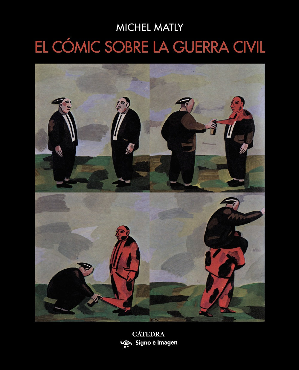 El cómic sobre la guerra civil, de Matly, Michel | portada del libro