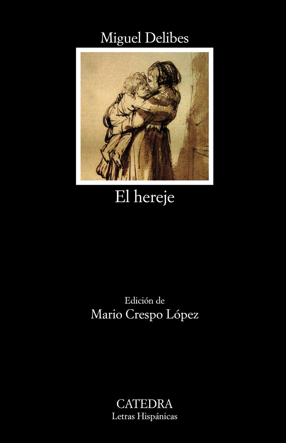 El hereje, de Delibes, Miguel | portada del libro