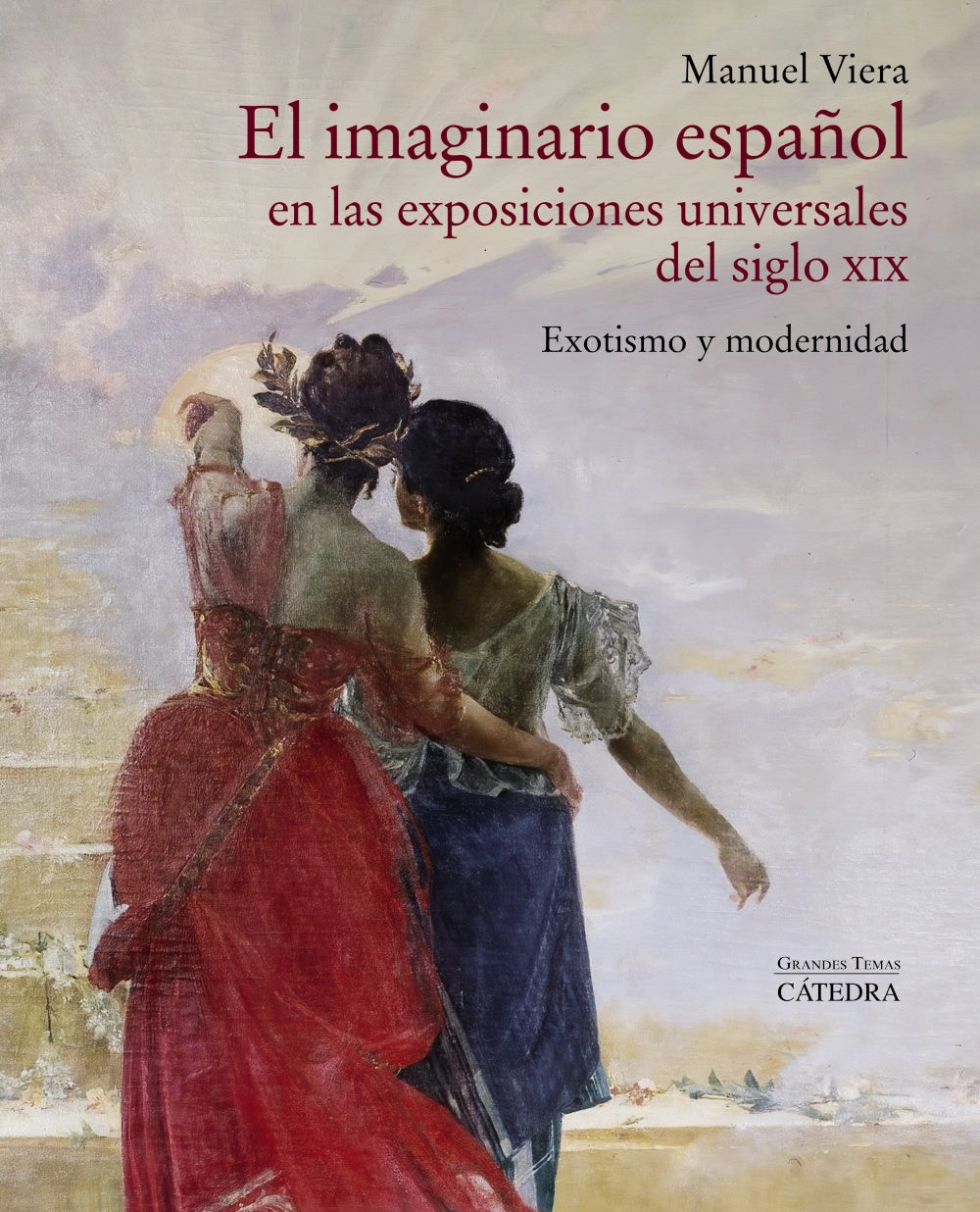 El imaginario español en las Exposiciones Universales del siglo XIX, de Viera, Manuel | portada del libro