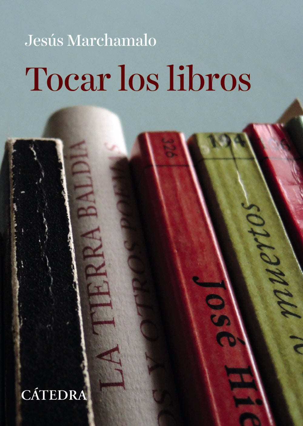 Tocar los libros, de Marchamalo, Jesús | portada del libro