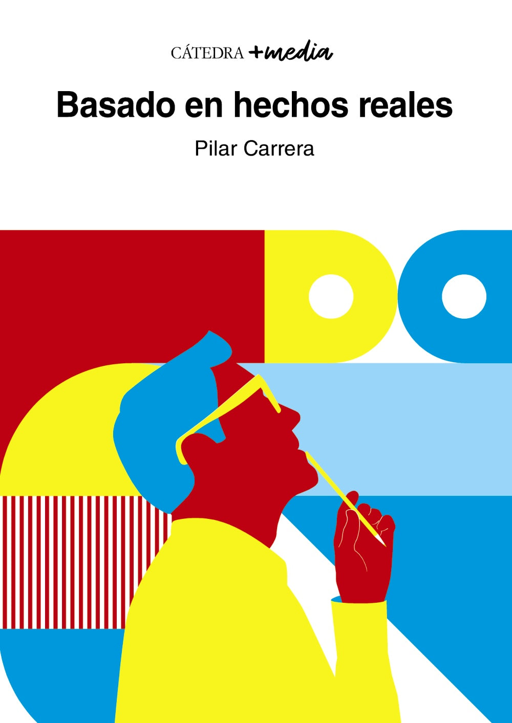 Basado en hechos reales, de Carrera, Pilar | portada del libro