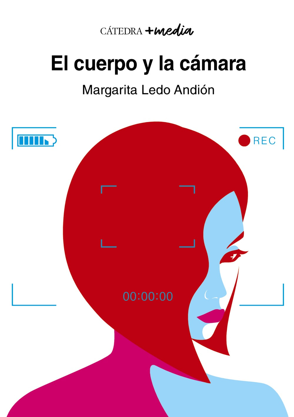 El cuerpo y la cámara, de Ledo Andión, Margarita | portada del libro