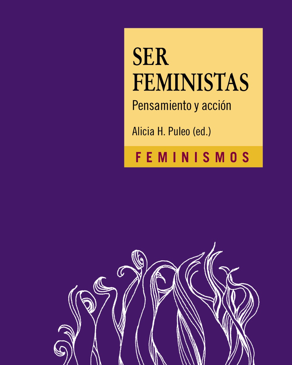 Ser feministas, de Puleo (ed.), Alicia H. | portada del libro