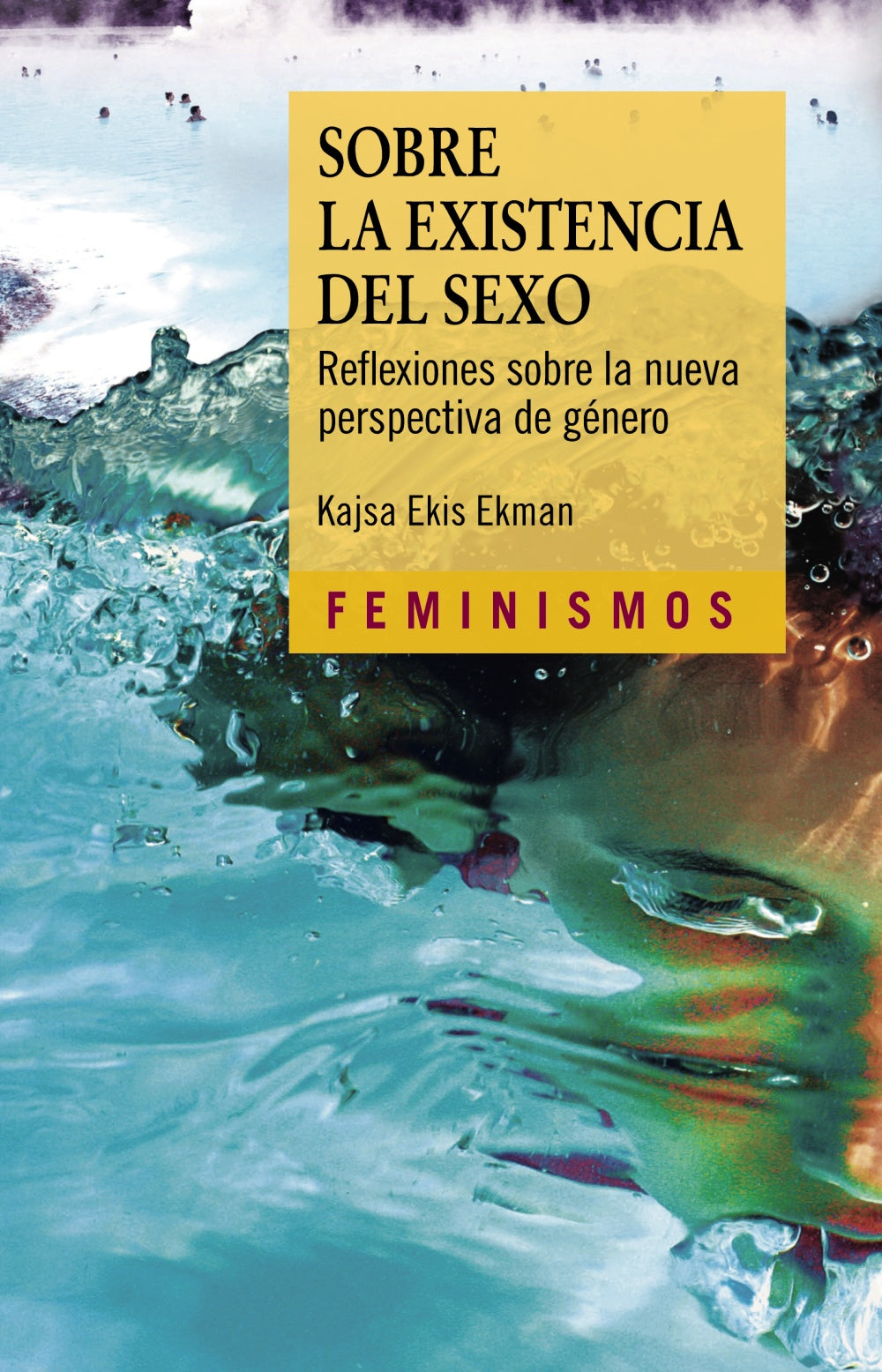 Sobre la existencia del sexo, de Ekis Ekman, Kajsa | portada del libro