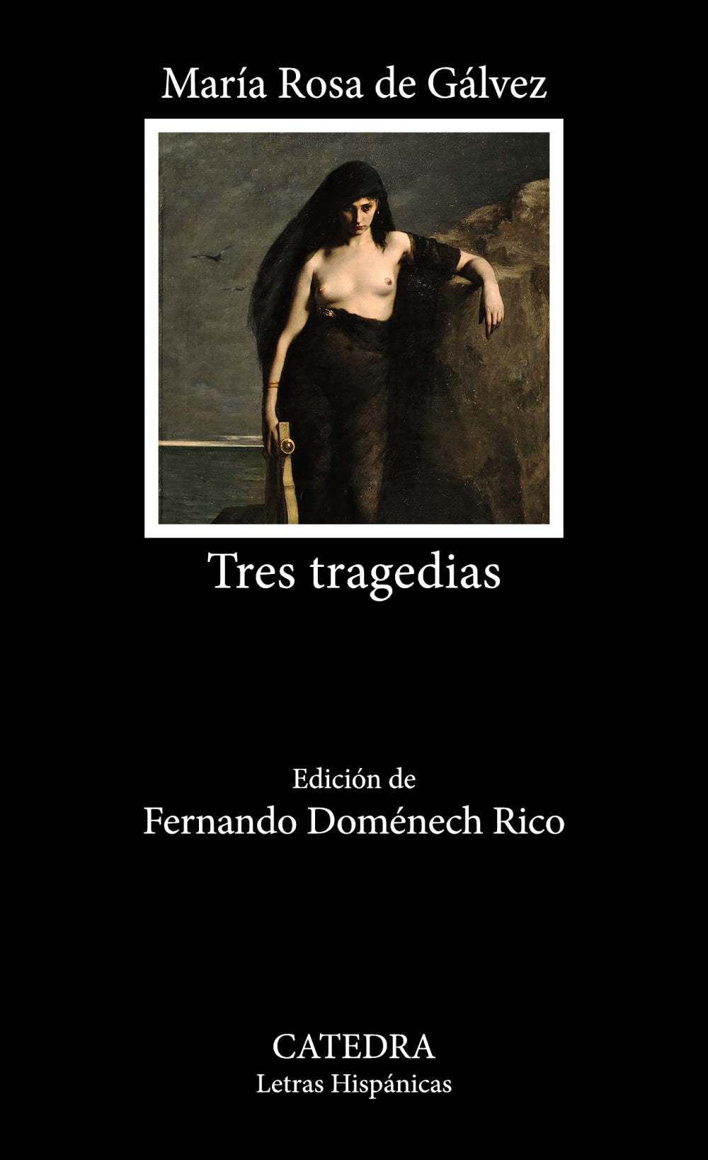 Tres tragedias, de Gálvez, María Rosa de | portada del libro
