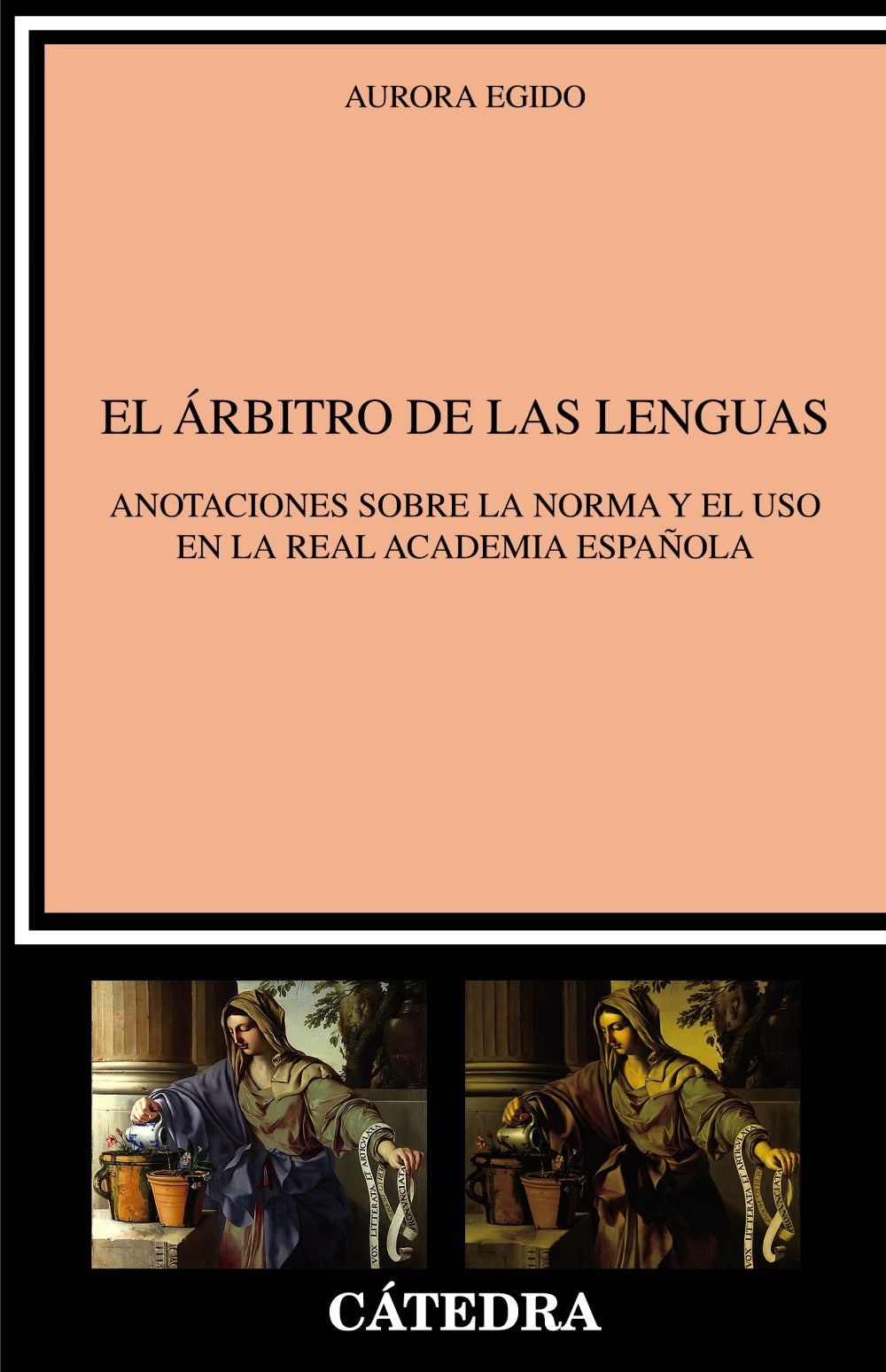 El árbitro de las lenguas, de Egido, Aurora | portada del libro