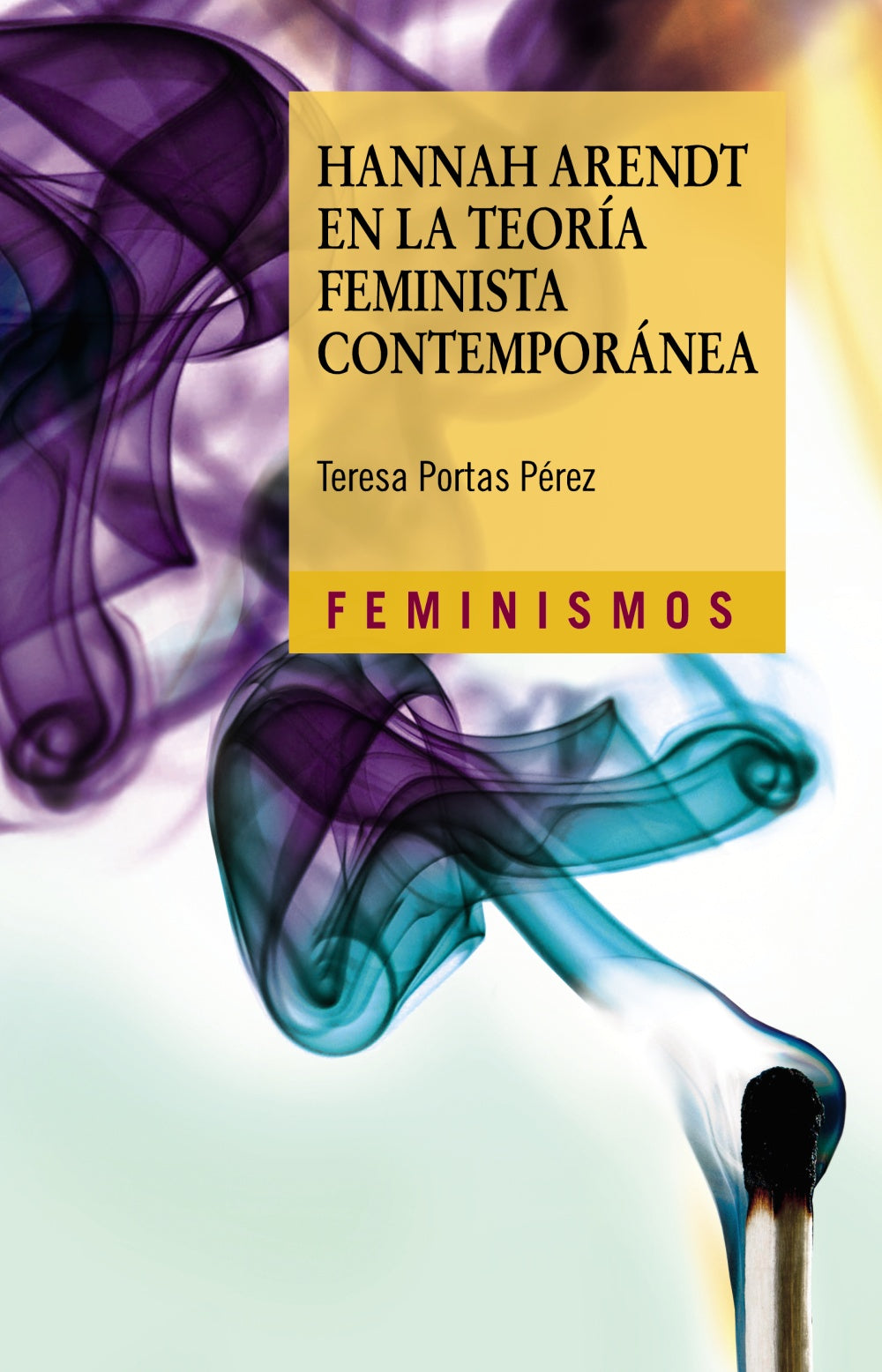 Hannah Arendt en la teoría feminista contemporánea, de Portas Pérez, Teresa | portada del libro